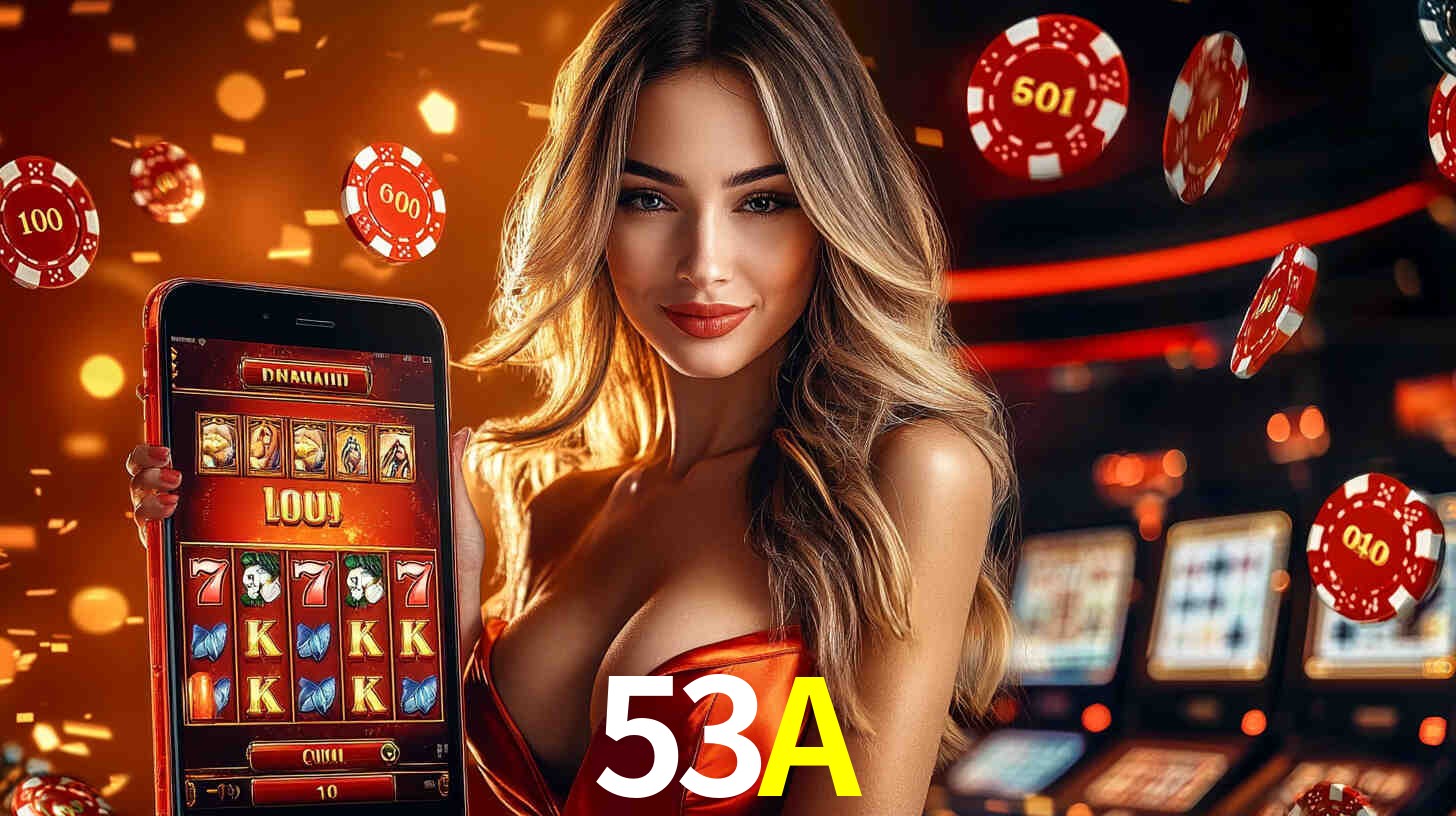 Grandes apostas na 53A casino